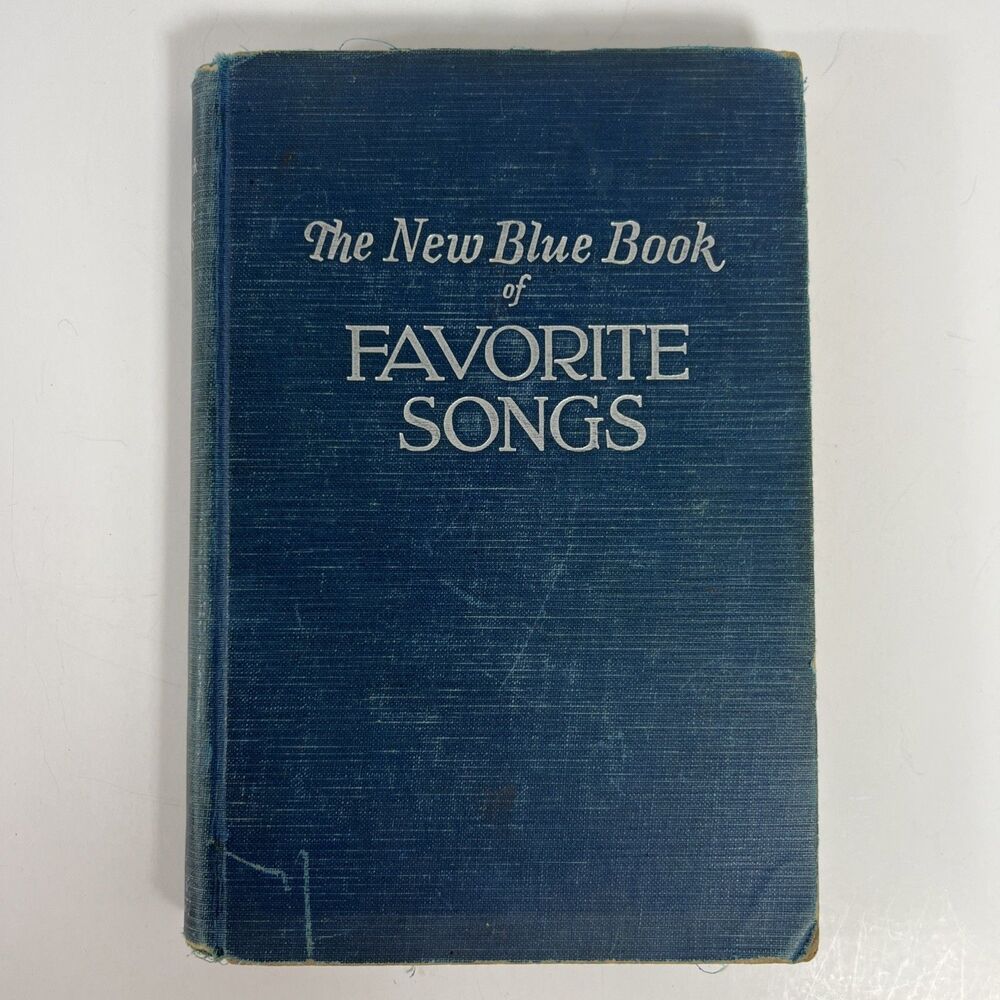 The New Blue Book of Favorite Songs - Vintage - 1941 - Sheet Music - Choral